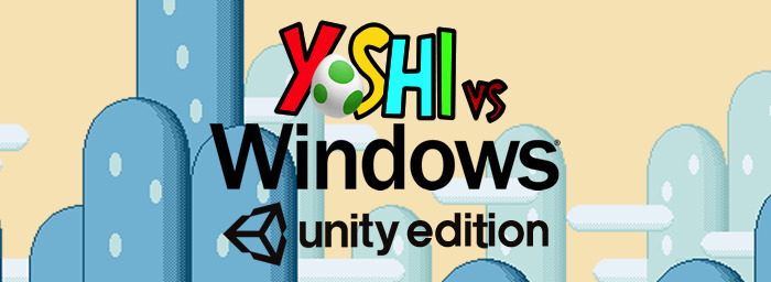 Yoshi vs Windows: Unity Edition